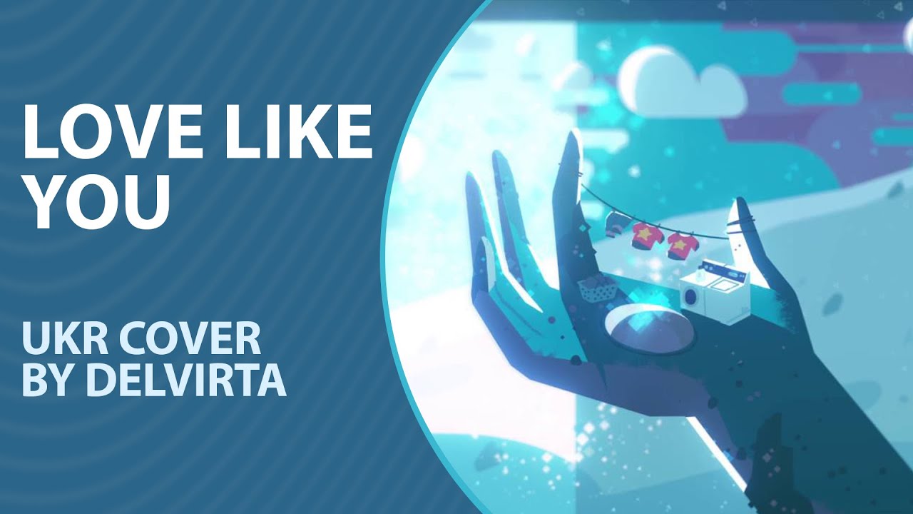 Love Like You from Steven Universe | UKR cover by Delvirta - YouTube