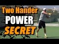 Two Handed Backhand Power Secret