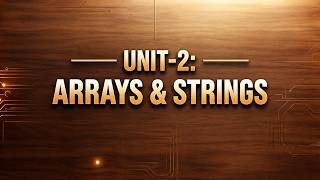 Unit 2: Arrays and Strings ADI