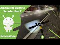 RECENSIONE XIAOMI MI ELECTRIC SCOOTER PRO 2: monopattino elettrico potente ed equilibrato!