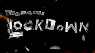 Toonami T.i.e - Lockdown
