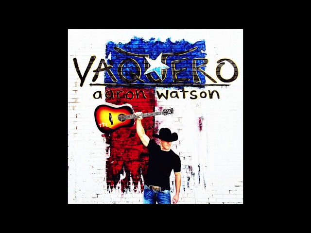 Aaron Watson - The Arrow