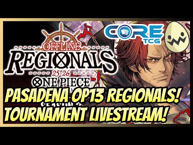 One Piece Card Game: @CoreTCG-YT OP13 Pasadena Regionls