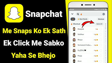 Snapchat Me Ek Sath Sabko Snap Kaise Bheje | How To Send Snaps To Everyone At Once | Hindi 2022