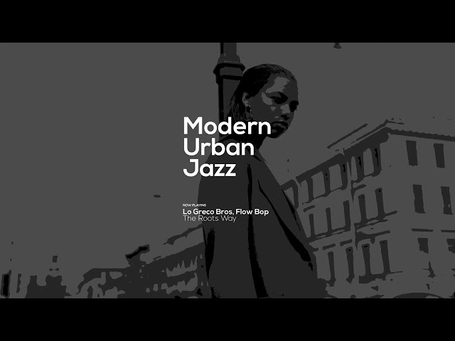 The Best of Modern Urban Jazz|Acid Jazz Mix, Electronica Jazz, Funky Groove, Jazz Funk, Nu Jazz class=