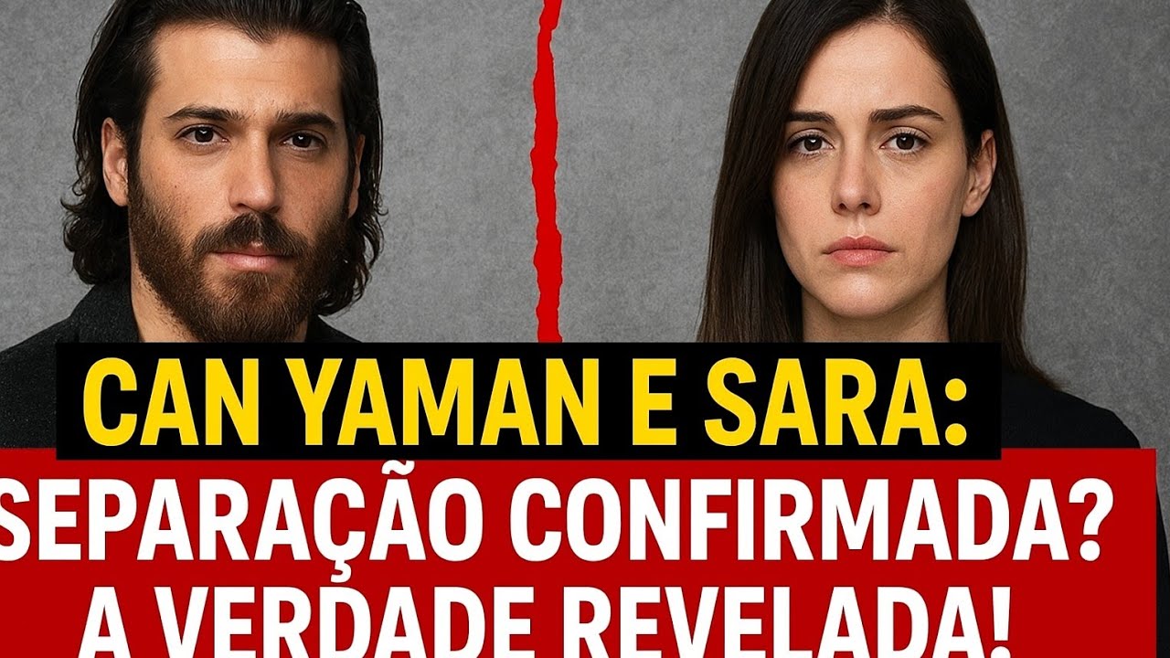 Can Yaman e Sara: Separação Confirmada? A Verdade Revelada!