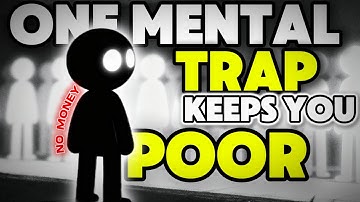 The One Mental Trap That