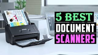 5 Best Document Scanners of 2026 | Fast, Portable & Office-Ready Picks