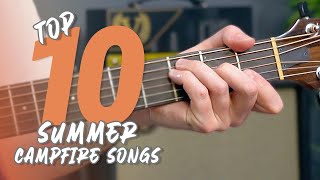 Video thumbnail of "Top 10 Summer Campfire Songs for Acoustic Guitar!"