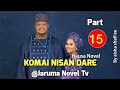 Komai Nisan Dare Hausa Novel Part 15