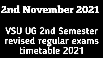 VSU UG 2nd Semester revised regular exams timetable 2021| VSU 2nd sem new @DegreeYoutubechannel