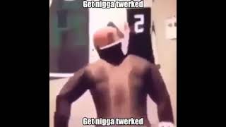 nigga twerk