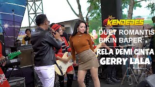 RELA DEMI CINTA GERRY LALA New Kendedes