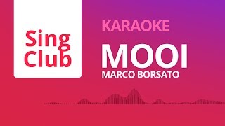 Marco Borsato - Mooi (Karaoke) • Sing Club