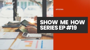 Episode 19: How to find a merge action and its data source in Apsona