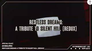 Restless Dream: A Tribute to Silent Hill / Video Redux by Beto