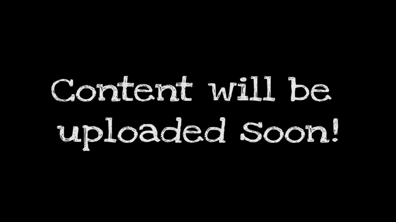 Content will be uploaded soon - YouTube