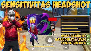 100% HEADSHOTSENSITIVITAS HEADSHOT TERBARU SETELAH UPDATE 2023 || WORK SEMUA HP ️ AUTO HEADSHOT 