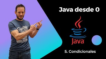Java desde 0. 5) Condicionales.