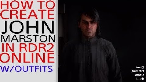 JOHN MARSTON - CHARACTER CREATION -  RED DEAD REDEMPTION 2 ONLINE