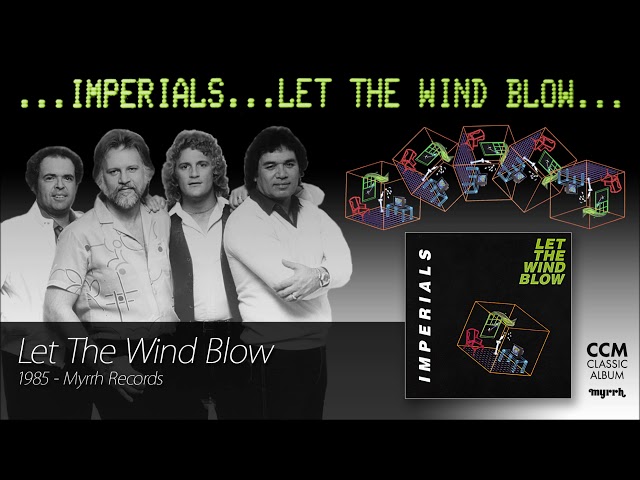 Imperials - Let The Wind Blow - YouTube