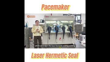 hermetic seal laser welding / titanium pacemaker / glovebox laser welding system #laserwelding
