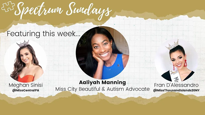 Spectrum Sundays: Ep. 30 with Aaliyah Manning, Mis...