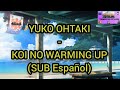 Yuko Ohtaki - Koi no Warming up (Sub Español)