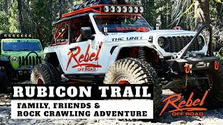 Jeep Gladiator & Wrangler Conquer the Rubicon Trail | Rebel Off Road’s Pre-Jamboree Run