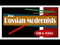 The russian modernists  19051924