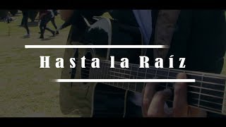 Hasta la Raíz - Natalia Lafourcade | Cover Ft. Alondra YG @MikeMusik