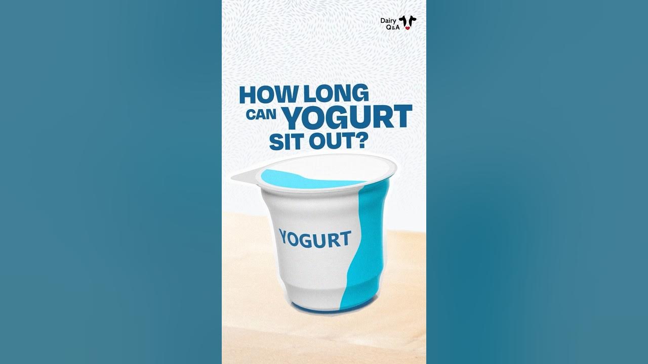 Ever wonder how long can yogurt sit out? We got you covered. - YouTube