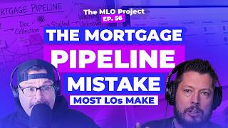 The Simple Mortgage Pipeline Every Loan Officer Needs | MLO Project Episode 56