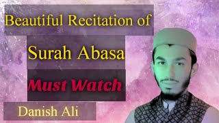 Beautiful Recitation of Surah Abasa ||Amazing voice || Emotional Tilawat ul quran