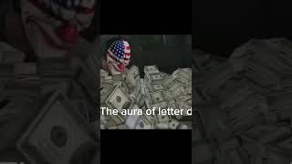 The aura of letter d🥶 #aura #trending #letter #payday2 #paydaytheheist