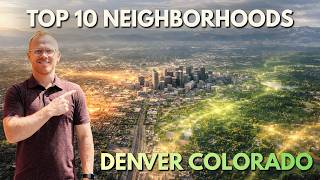 Top 10 Best Neighborhoods to Live in Denver Colorado