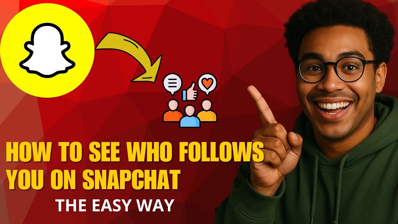 How to See Who Follows You on Snapchat in 2026 (Quick Guide)