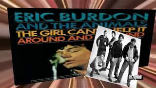 The Animals Eric Burdon The Girl Cant Help It