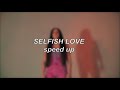 Mabel Ft Kamille Selfish Love Speed Up mp3