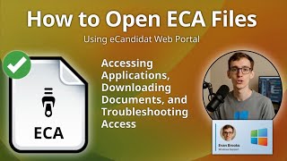 How to Open ECA Files (eCandidat Web Portal)