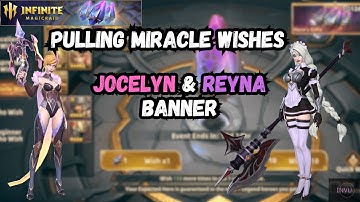 Infinite Magicraid (IMR): Pulling for Reyna and Jocelyn?