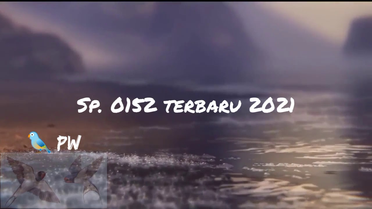 SP 0152 TERBARU 2021 100% SUARA JERNIH