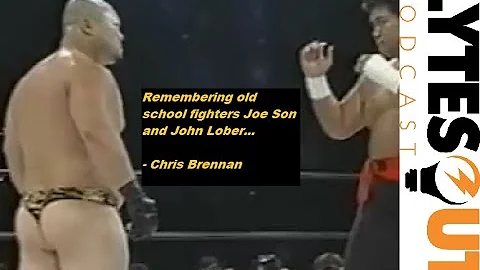 Chris Brennan On Joe Son and John Lober