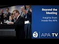 Beyond the meeting  insights from inside the apa