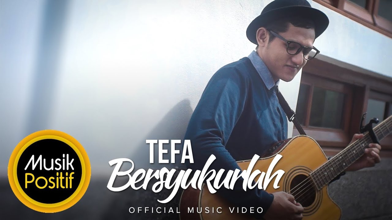 Tefa  Bersyukurlah Official Music Video  YouTube