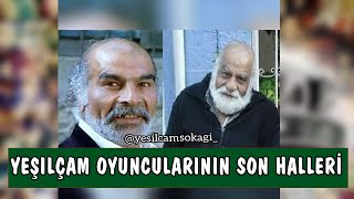 Yeşilçam Oyuncularının Son Halleri!  İnanılmaz Değişimleri!