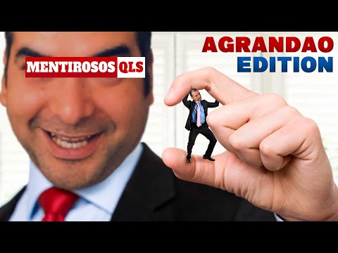 Mentirosos QLS - Agrandao Edition