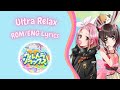 Ultra Relax (ウルトラ リラックス Urutora Rirakkusu)  - Happy Around! feat. Inuyose Shinobu [ROM/ENG] Lyrics