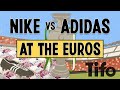 Nike vs Adidas at Euro2020