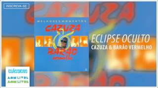 Cazuza e Barão Vermelho - Eclipse Oculto (Melhores Momentos) [Áudio Oficial]